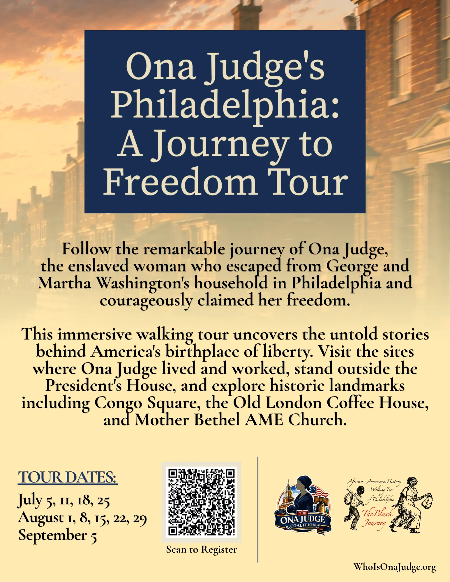 Ona Judge's Philadelphia: A Journey to Freedom Tour — walking-tour flyer. Tour dates July through September; visit whoisonajudge.org to register.